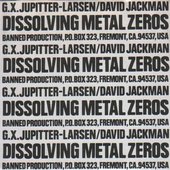 Dissolving Metal Zeros