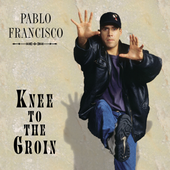 Pablo Francisco - Knee To The Groin.png