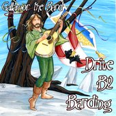Drive By Barding (perf. as Gallamor the Bard)