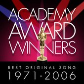 Academy Award Winners: Best Original Song 1971-2006