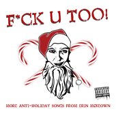 F U Too! More Anti-Holiday Songs from Erin McKeown [Explicit]