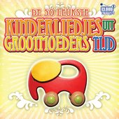 De 50 Leukste Kinderliedjes Uit Grootmoeders Tijd