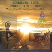 Voices in the Light: Music for Yoga, Massage, Acupuncture, Reiki