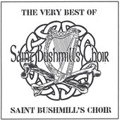 The Very Best of Saint Bushmill's Choir