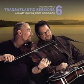 Transatlantic Sessions - Series 6, Vol. Three
