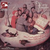 Josquin Des Prez: Magnificat / Missa L'Ami Baudechon / Credo / Ockeghem, J.: Credo (The Early Josquin)