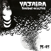 Yajaira - Sonidos Ocultos