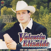 Valentín Elizalde - Traición Federal