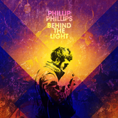 Phillip Phillips - Behind the Light