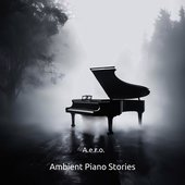 Ambient Piano Stories