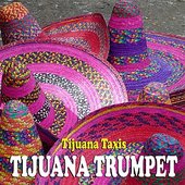 Tijuana Trumpet