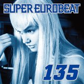 Super Eurobeat Vol.135