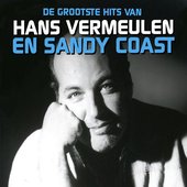 De Grootste Hits Van Hans Vermeulen & Sandy Coast
