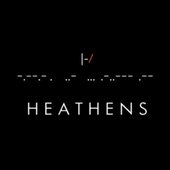 Heathens - Single.jpg