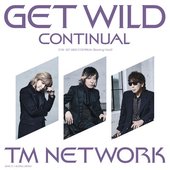 Get Wild Continual - Single