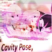 Cavity Pose