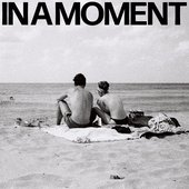 In A Moment