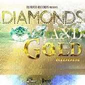 DIAMONDS AND GOLD RIDDIM