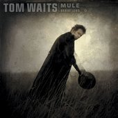 Tim Waits - Mule Variations