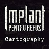 Implant Pentru Refuz - Cartography