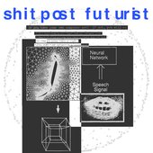 Shitpost Futurist
