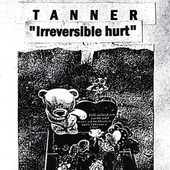 tanner - irreversible hurt.png