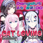 Cat Loving - Dangdut At 25:00