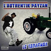 L' Authentik Payzan - Le Tabarnak