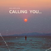 SolarFlow - Calling You(Original Mix).jpg