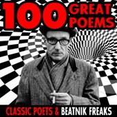 100 Great Poems - Classic Poets & Beatnik Freaks