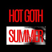 Hot Goth Summer - Single