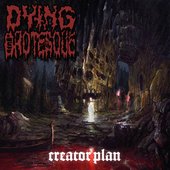 Dying Grotesque - Creator Plan 
