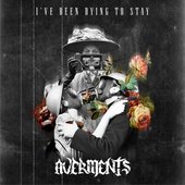 I've Been Dying To Stay