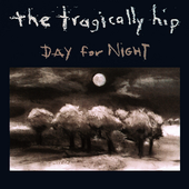The Tragically Hip - Day for Night (High Quality PNG)