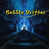 Bubble Drifter