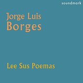 Jorge Luis Borges Lee Sus Poemas