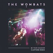Be Your Shadow (Claptone Remix)