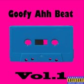 goofy ahh beat Vol.1 - Single