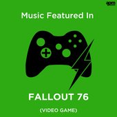 Music Featured in "Fallout 76"