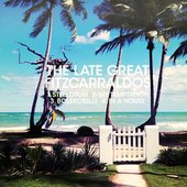 The Late Great Fitzcarraldos EP