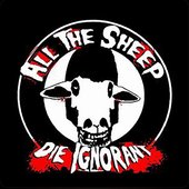 All the Sheep Die Ignorant - EP