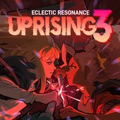ECLECTIC RESONANCE UPRISING 3