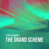 The Grand Scheme
