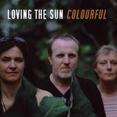 Loving The Sun (2005)