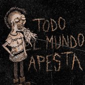 Todo el mundo apesta - Single