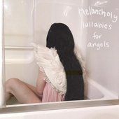 melancholy lullabies for angels