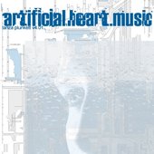 Artificial. Heart. Music