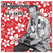 Polynesia The Very Best Of Bill Sevesi