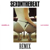 SexOnTheBeat (Alex Chapman Remix) [Explicit]