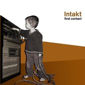 intakt -- first contact (high-end) ...☺---